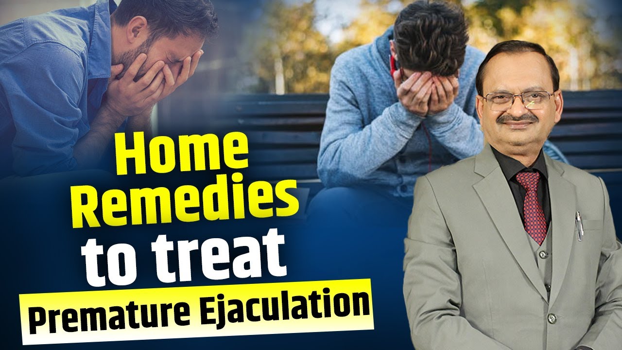 Home Remedies to treat Premature Ejaculation Ft. Subhash Goyal