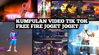 KUMPULAN VIDEO TIK TOK FREE FIRE JOGET JOGET KEREN