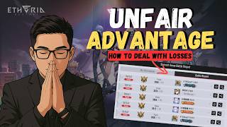 Unfair Advantage 17: How To Deal With Losses.. (YES.. I Lose Too) | Etheria Restart
