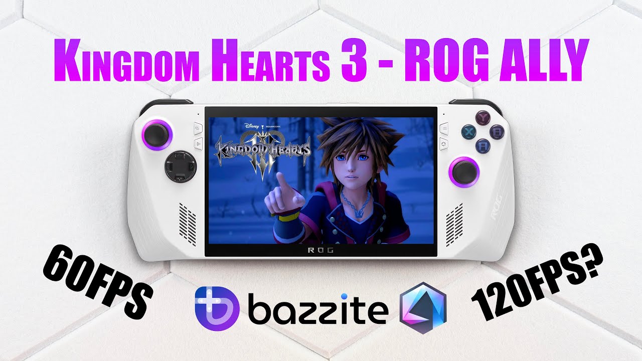 Testing Kingdom Hearts 3 On The ASUS ROG ALLY Running Bazzite OS
