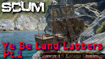Sail the Seas - S15 Katana Challenge in Scum 0.95