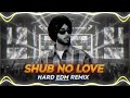 Shub No Love Hard Edm Remix By Anas Music X Rd Music X Dj Abheshek raj @djrdmusic168 