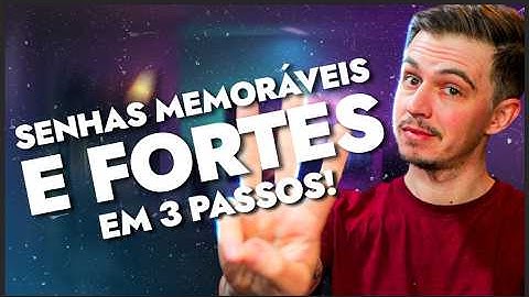 Como Criar Senhas Fortes e Fáceis de Lembrar em 3 Passos Simples