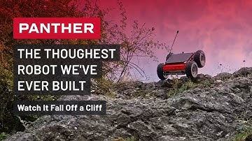 Panther - The Toughest Robot We’ve Ever Built (Watch It Fall Off a Cliff)