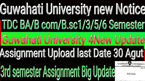 #Guwahati University new Notice BA/B.com/B.sc/1st/3rd/5th6th Sem 3rd semester Assignment Big Update