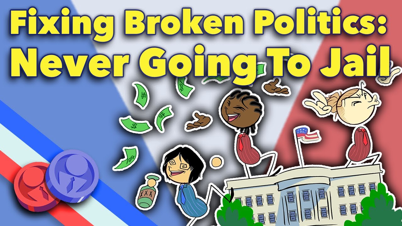 Fixing Broken Politics - Never Going To Jail - Extra Politics