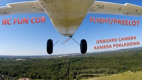 RC FUN CUB - FLIGHT / PRZELOT; onboard camera / kamera pokładowa