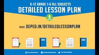 K to 12 Deped Lesson Plan [DLP] Grades 1 to 6 All Subjects Download FREE