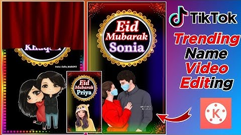 Eid Mubarak Name Video Editing | kinemaster name video editing tutorial | eid mubarak whtsapp status