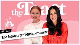 The Introverted Music Producer: The Toast, Wednesday, January 15th, 2025