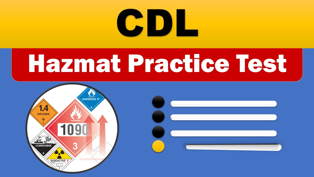 Cdl Hazmat Practice Test Hazardous Material Endorsement Exam