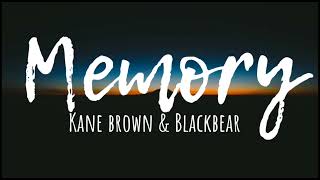 Video thumbnail of "Memory - Kane brown & Blackbear  Lyric video"