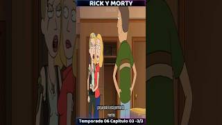 Rick y Morty Temporada 6 Capitulo 03 Parte 3/3 #rickandmorty #rickymorty #peliculas #resumen