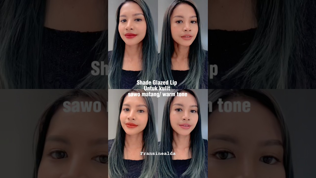 Shade Glazed Lip untuk kulit sawo matang 