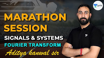 Marathon Session | Signals & Systems | Fourier Transform | Aditya Kawal Sir #gate2023 #kreatryx