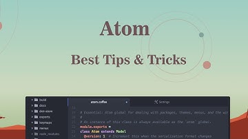 Atom editor Best tips and tricks - Tuber Tip