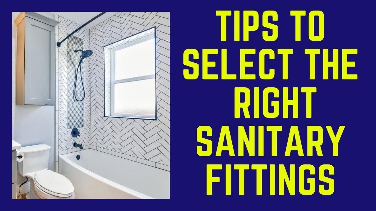 Sanitary Fittings In Bathroom How To Choose Bathroom Fittings
