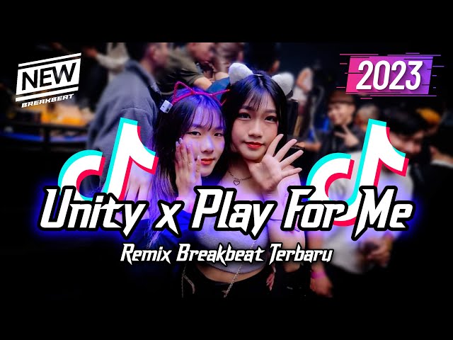 DJ Unity X Play For Me Breakbeat Version 2023 class=