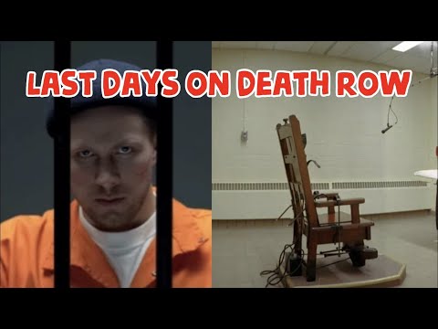 What The Last Week Of Death Row Prisoners Life Is Really Like
