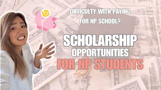 Difficulty with paying for NP school Scholarship opportunities for NP students