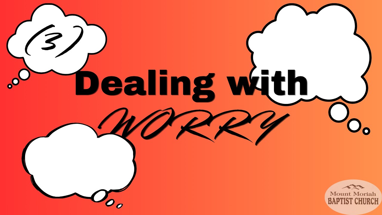 Dealing with Worry (3) | 8/23/26
