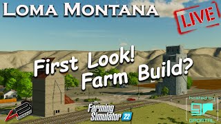 : LIVEFirst look at Loma, Montana by NoCreek! Possible farm build! Fs22