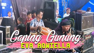 CAPING GUNUNG special GEBUK JOOOOO - EVA AQWIELLA - valachtardjo ft TRIAS BALONG BEJI