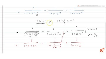 11. If xyz=1 then show that` (1+ x+ y^-1)^-1+ (1+y +z^-1)^-1+ (1+ z+x^-1)^- 1=1`