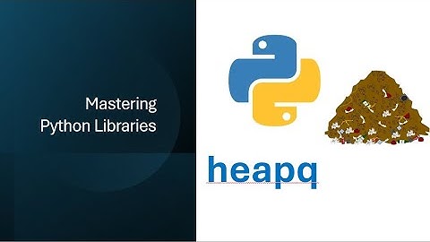 Mastering Python heapq Module | Priority Queues, Heaps & Min-Heap Explained