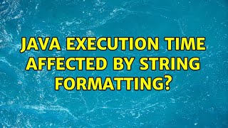 Java Execution Time Affected By String Formatting