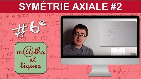 Construire le symétrique d