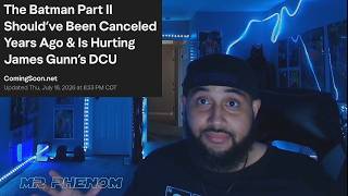 The Batman Part II Should’ve Been Canceled Years Ago & Is Hurting James Gunn’s DCU!?