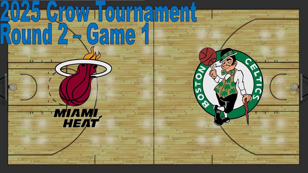 2025 Crow NBA Tournament: #10 Miami Heat vs. #2 Boston Celtics | Game 1 ...