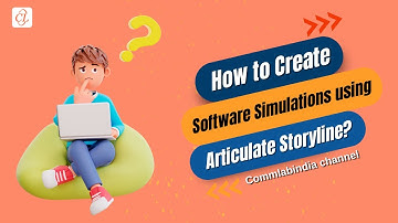 How to Create Software Simulations using Articulate Storyline?