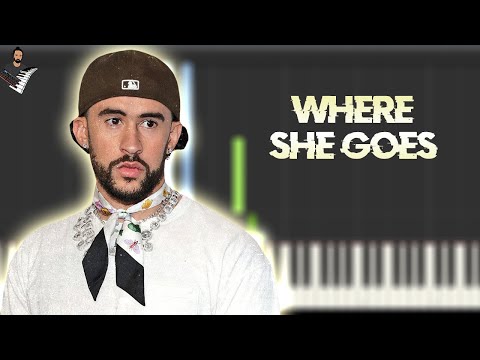 WHERE SHE GOES - Bad Bunny