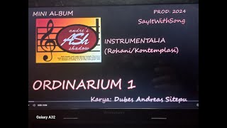 Mini Album Instrumentalia Ordinarium 1 Karya Dubes Andreas Sitepu Produksi Ash Andres Shadow