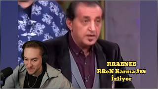RRaenee RReN Karma #85 İzliyor