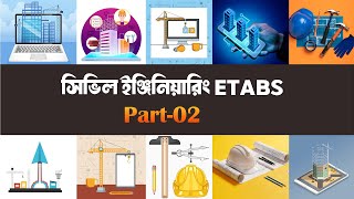 2. Define Materials Property and Frame Section | ETABS | Class -02 | BNBC2020