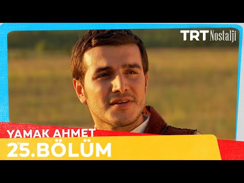 Yamak Ahmet 25. Bölüm @NostaljiTRT