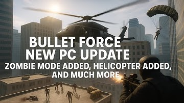 NIEUWE Bullet Force-update – Helikoptergevechten + Zombie-apocalyps!