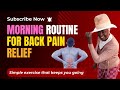 Morning Routine For Back Pain Relief