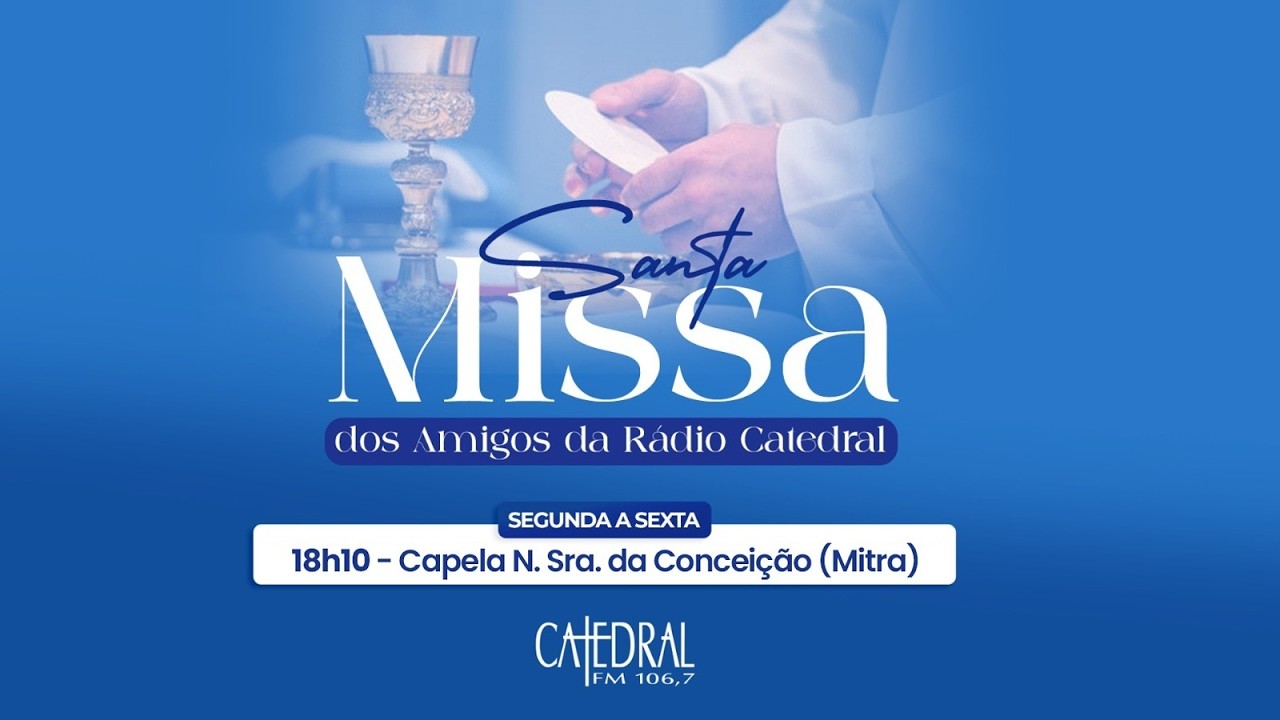 Santa Missa | 1ª Semana da Quaresma | Rádio Catedral | 25/02/2026