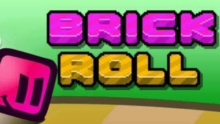 Brick Roll - New, Creative iOS Game