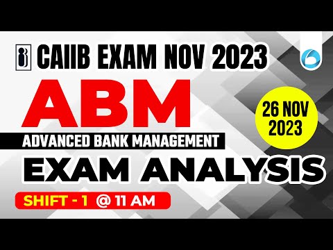 CAIIB ABM Exam Analysis Nov 2023 | Shift - 1 | CAIIB ABM Analysis 2023 | CAIIB Exam Nov 2023