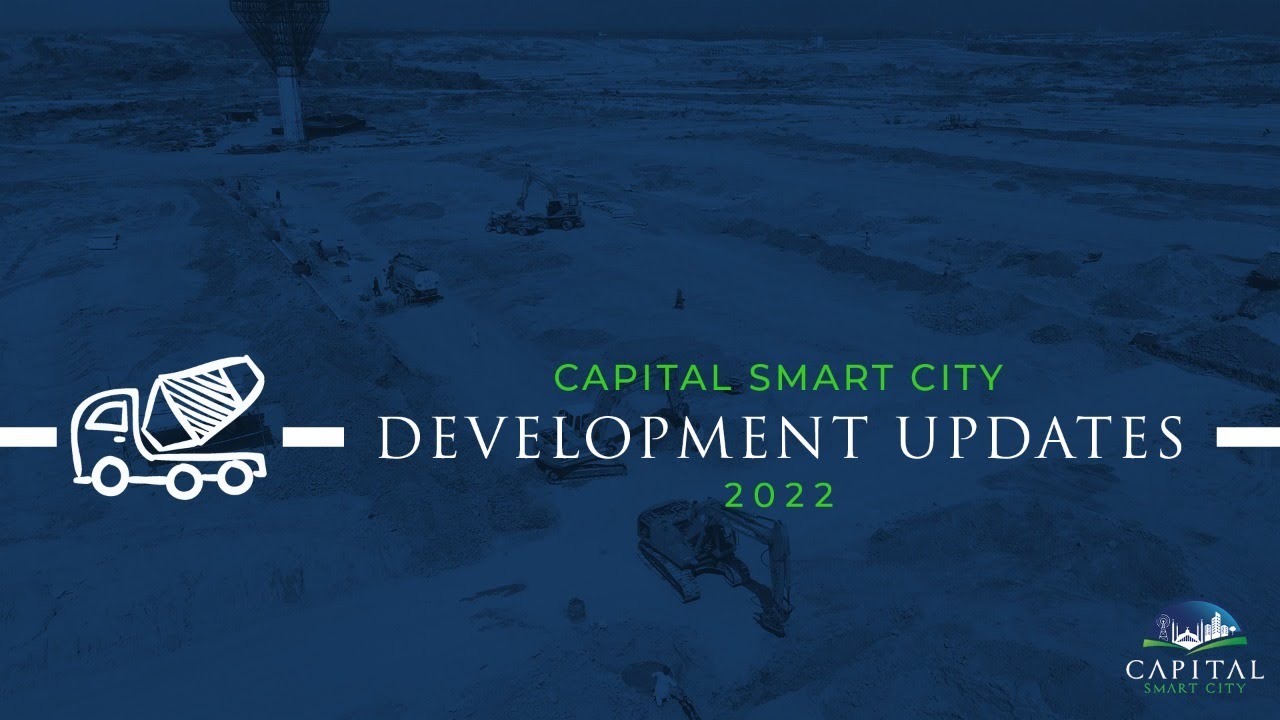 Smart City Development Updates 2022 - Capital Smart City - YouTube