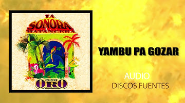 Yambu Pa Gozar - La Sonora Matancera / Discos Fuentes [Audio]