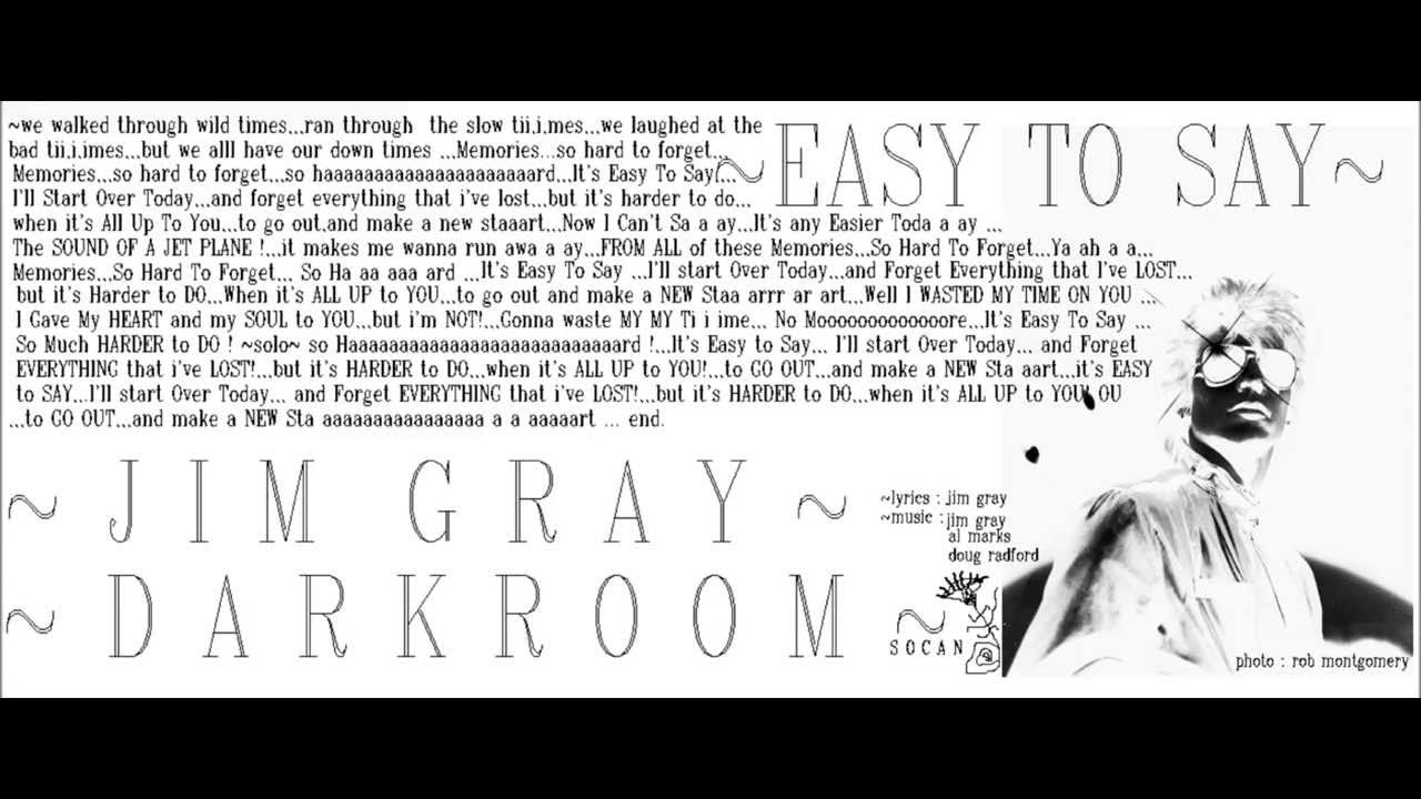 JIM GRAY DARKROOM EASY TO SAY (OFFICIAL) music & lyrics ( MID 1980