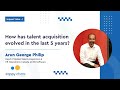 How has talent acquisition evolved in the last 5 years | Arun George Philip | S2E2.1 | Zappychats