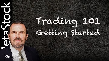 Trading 101 - A beginners Guide to Getting Started