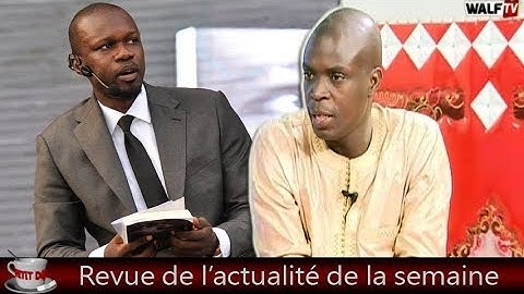 Revue de l’actualité par Moustapha Diop - Présidentielle 2019... le casse-tête SONKO